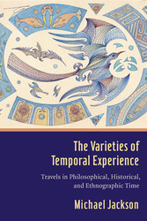 The Varieties of Temporal Experience