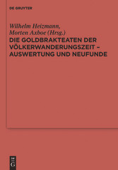 Die Goldbrakteaten der Völkerwanderungszeit - Auswertung und Neufunde