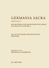 Die Bistümer der Kirchenprovinz Mainz. Das Bistum Augsburg 3. Das Augustinerchorherrenstift Bernried