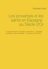 Les proverbes et les saints en Espagne au Siècle d&apos;Or