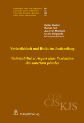 Verletzlichkeit und Risiko im Justizvollzug - Vulnérabilité et risques dans l'exécution des sanctions pénales