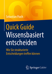 Quick Guide Wissensbasiert entscheiden