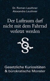 Der Luftraum darf nicht mit dem Fahrrad verletzt werden