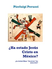 ¿Ha estado Jesús Cristo en México?