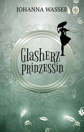 Glasherzprinzessin