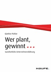 Wer plant, gewinnt...