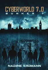 CyberWorld 7.0: Bunker 7