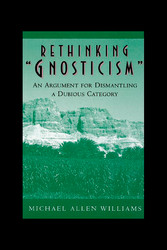 Rethinking 'Gnosticism'