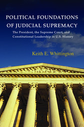 Political Foundations of Judicial Supremacy