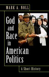 God and Race in American Politics