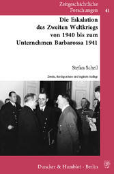 Die Eskalation des Zweiten Weltkriegs von 1940 bis zum Unternehmen Barbarossa 1941.