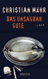 Das unsagbar Gute