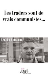 Les traders sont de vrais communistes...