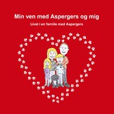 Min ven med Aspergers og mig