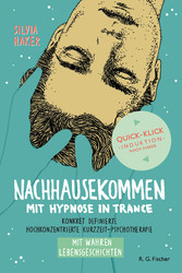 Nachhausekommen mit Hypnose in Trance