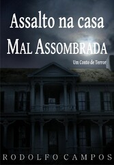 Assalto na casa mal assombrada