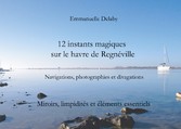 12 instants magiques sur le havre de Regnéville