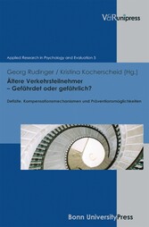 Ältere Verkehrsteilnehmer - Gefährdet oder gefährlich?