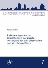 Risikomanagement in Einrichtungen zur Zusatzversorgung für den öffentlichen und kirchlichen  Dienst