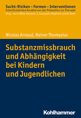 Substanzmissbrauch und Abhängigkeit bei Kindern und Jugendlichen