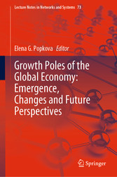 Growth Poles of the Global Economy: Emergence, Changes and Future Perspectives