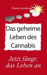 Das geheime Leben des Cannabis