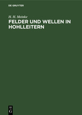 Felder und Wellen in Hohlleitern