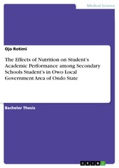 The Effects of Nutrition on Student's Academic Performance among Secondary Schools Student's in Owo Local Government Area of Ondo State