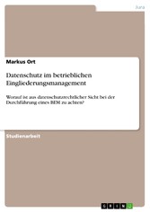 Datenschutz im betrieblichen Eingliederungsmanagement