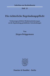 Die richterliche Begründungspflicht.