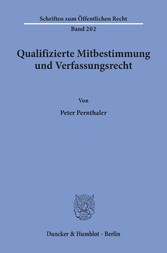 Qualifizierte Mitbestimmung und Verfassungsrecht.