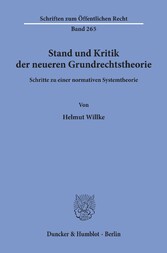 Stand und Kritik der neueren Grundrechtstheorie.