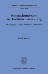 Wissenschaftsfreiheit und Hochschulfinanzierung.