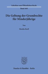 Die Geltung der Grundrechte für Minderjährige.