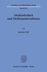 Medienfreiheit und Medienunternehmen.