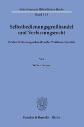 Selbstbedienungsgroßhandel und Verfassungsrecht.