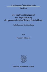 Der Sachverständigenrat zur Begutachtung der gesamtwirtschaftlichen Entwicklung.