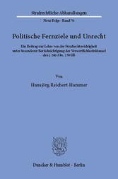 Politische Fernziele und Unrecht.