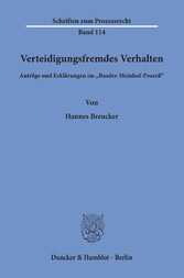 Verteidigungsfremdes Verhalten.