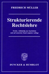 Strukturierende Rechtslehre.