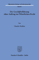 Die Geschäftsführung ohne Auftrag im Öffentlichen Recht.