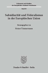 Subsidiarität und Föderalismus in der Europäischen Union.