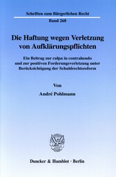 Die Haftung wegen Verletzung von Aufklärungspflichten.