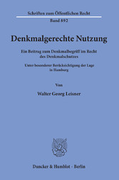 Denkmalgerechte Nutzung.