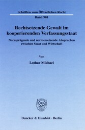 Rechtsetzende Gewalt im kooperierenden Verfassungsstaat.