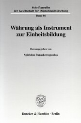 Währung als Instrument zur Einheitsbildung.