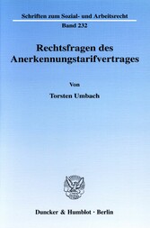 Rechtsfragen des Anerkennungstarifvertrages.