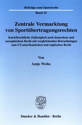 Zentrale Vermarktung von Sportübertragungsrechten.