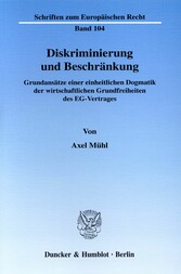 Diskriminierung und Beschränkung.