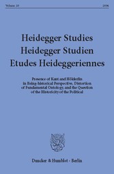 Heidegger Studies / Heidegger Studien / Etudes Heideggeriennes.